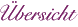 Übersicht